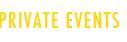 Private Events
